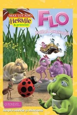 Hermie: Flo, musca mincinoasa