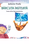 Barcuta instelata. Cum sa faci fata pierderilor
