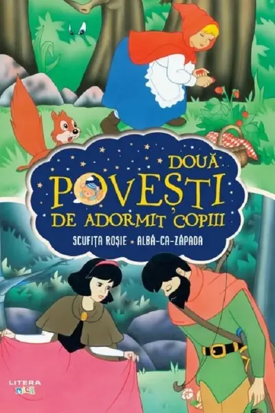 Doua Povesti De Adormit Copiii. Scufita Rosie. Alba Ca Zapada