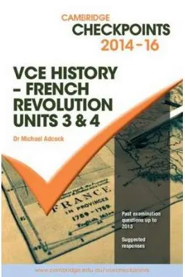 Cambridge Checkpoints VCE History - French Revolution 2014-16 and Quiz Me More