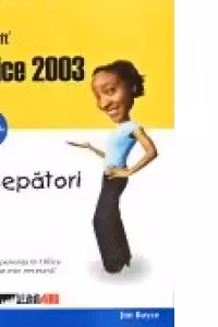 MICROSOFT OFFICE 2003 PENTRU INCEPATORI