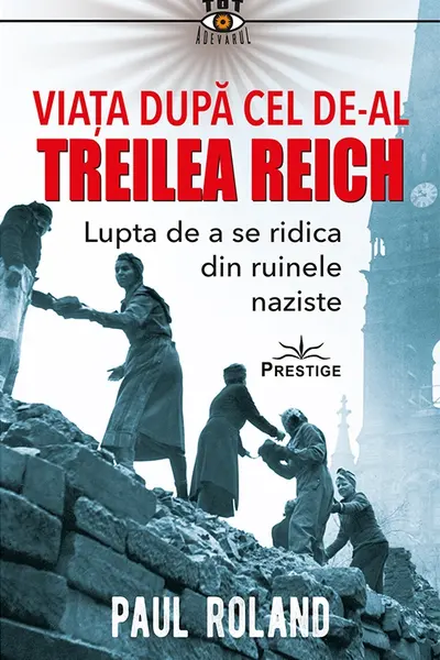 Viata dupa cel de-al Treilea Reich