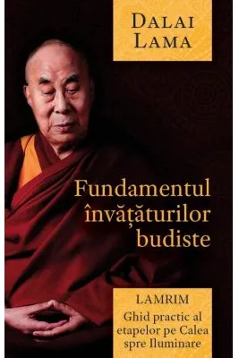 Fundamentul invataturilor budiste - Lamrim