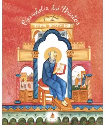Evanghelia lui Hristos prezentata de Sfantul Apostol Ioan