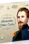 Cunoaste-l pe…Alexandru Ioan Cuza