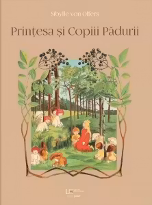 Printesa si Copiii Padurii
