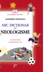 Mic dictionar de neologisme