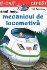 Prietenul meu, mecanicul de locomotiva