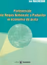 Parteneriate ale Regiei Nationale a Padurilor in economia de piata