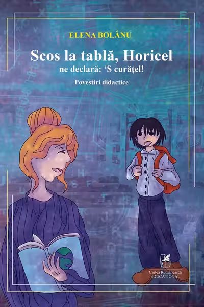 Scos la tabla, Horicel ne declara: ‘S curatel!