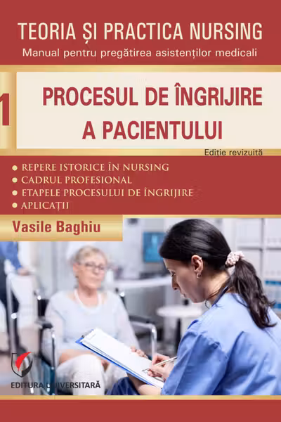 Teoria si practica nursing - Volumul 1