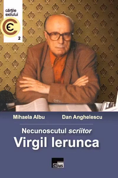 Necunoscutul scriitor Virgil Ierunca