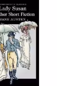 Lady Susan and other Works