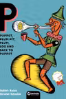 Puppet, Plum Pit, Plum, Log and Back to Puppet