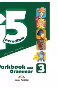 Curs limba engleza Incredible 5 3 Caiet si Gramatica - Jenny Dooley, Virginia Evans