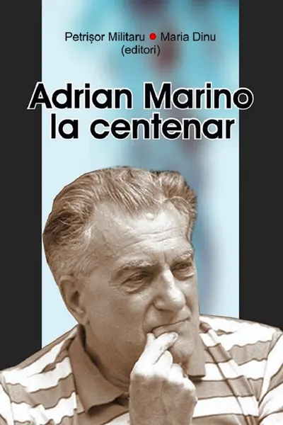 Adrian Marino la centenar