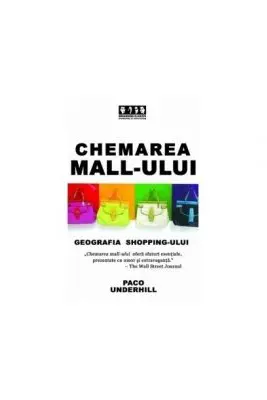 Chemarea mall-ului. Geografia shopping-ului