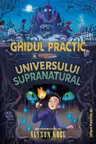 Ghidul practic al universului supranatural