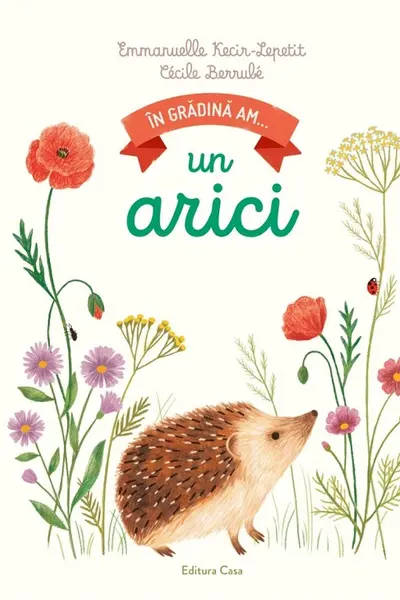 In gradina am... un arici