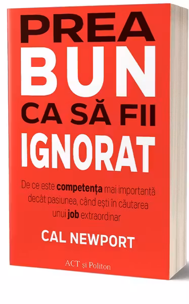 Prea bun ca sa fii ignorat