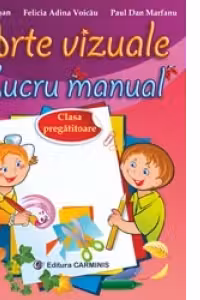 Arte vizuale. Lucru manual. Clasa pregatitoare