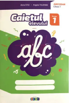 Abecedar cl.1. Caietul elevului, partea 1