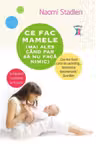Ce fac mamele mai ales cand par sa nu faca nimic