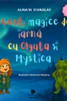 Povești magice de iarnă cu Olguta și Mystica