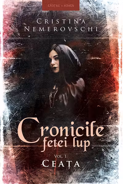 Cronicile fetei lup. Vol. 1 - Ceata