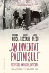 Am inventat Paltinisul!