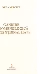 Gandire fenomenologica si intentionalitate