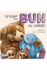 URSULET ESTE BUN CU CEILALTI