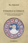 Evanghelia și zodiacul: Astronomie și astrologie alegorică în Evanghelia după Marcu