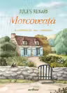 Morcoveata - Jules Renard. Ilustratii de Dan Ungureanu