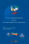 120 Years of Diplomatic Relations between The Islamic Republic of Iran and Romania - Flavius Caba-Maria, Seyed Hossein Sadat Meidani