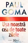 Usa noastra cea de toate zilele
