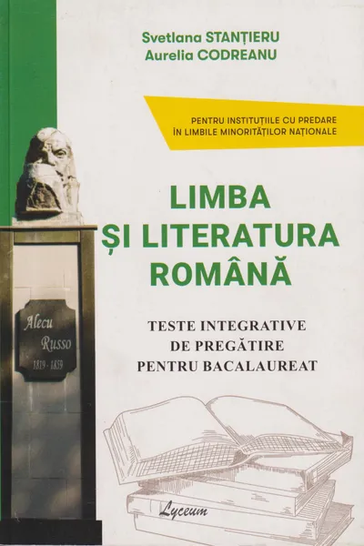 Limba si literatura romana Teste integrative BAC predare in lim rus /nou