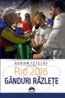 Rio 2016. Gânduri răzlețe