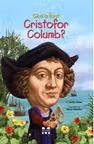 Cine a fost Cristofor Columb?