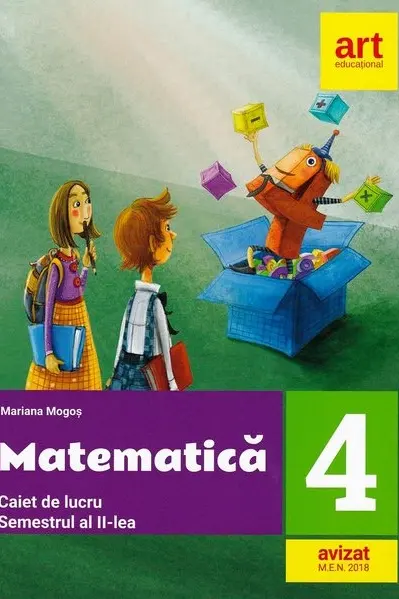 Matematica. Caiet de lucru pentru clasa a IV-a. Semestrul al II-lea