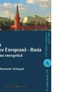 Relația Uniunea Europeană - Rusia. Problema energetică