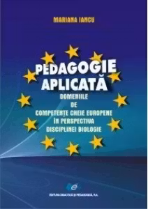 Pedagogie aplicata – Domeniile de competente cheie europene in perspectiva disciplinei biologice