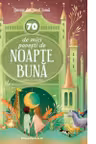 70 de mici povesti de noapte buna