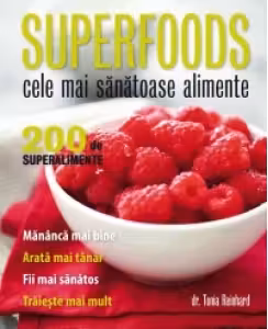 Supererfoods Cele mai sanatoase alimente