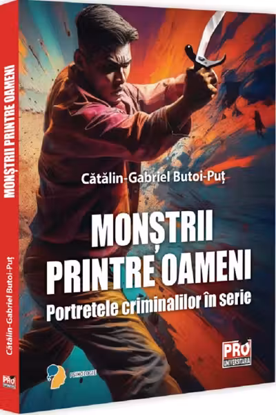 Monstrii printre oameni. Portretele criminalilor in serie