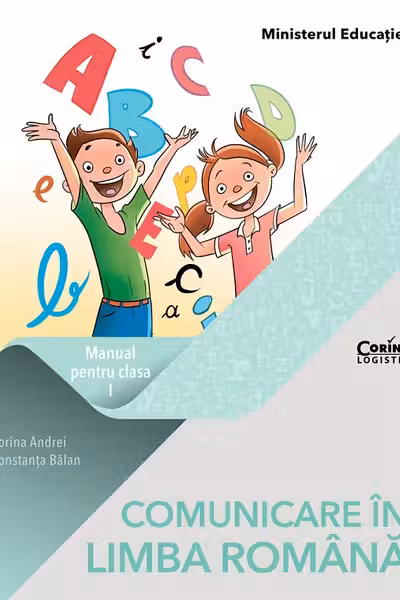 Comunicare in limba romana. Manual clasa 1