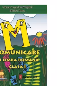 Comunicare in limba romana. Caiet de scriere clasa I