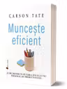 Munceste eficient