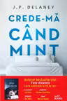 Crede-mă când mint