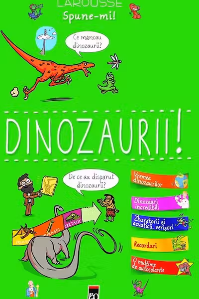 Spune-mi! Dinozaurii!